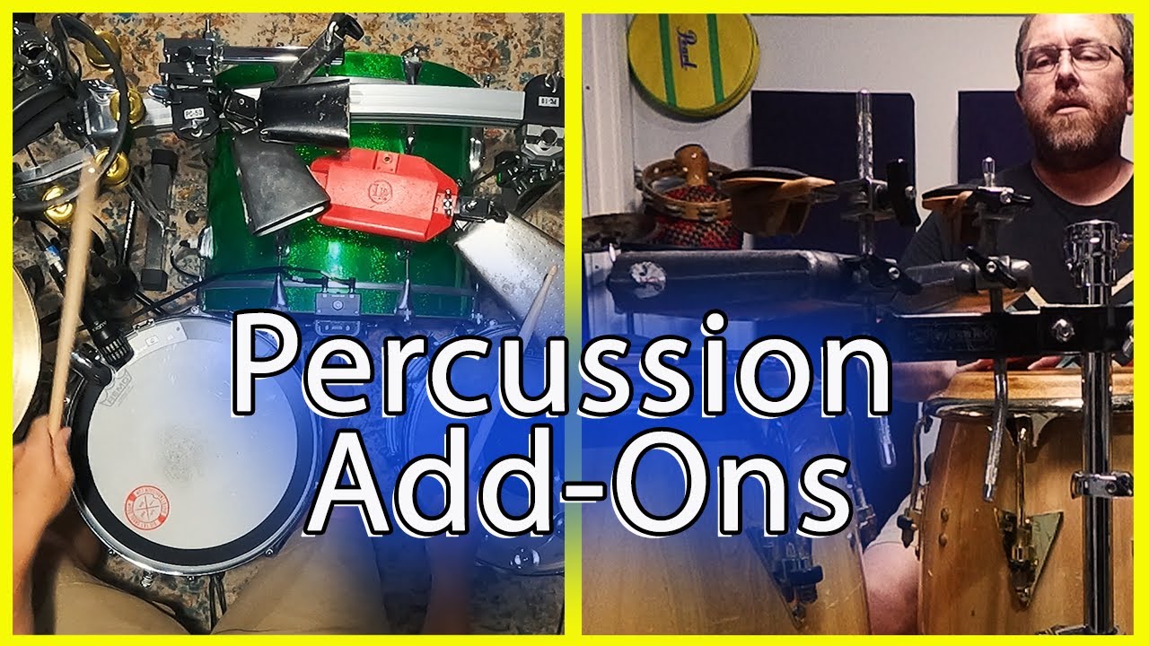 Percussion Add Ons for Drum Set and Conga Drums YouTube