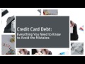 Credit Card Debt: Everything You Need to Know to Avoid the M