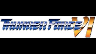 Thunder Force VI 1CC Long Play Music Changed (Re-Upload)