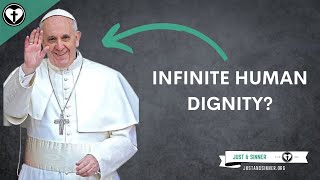 Is Human Dignity Infinite? Thoughts on Dignitas Infinita