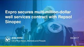 Expro secures multi-million-dollar well services contract with Repsol Sinopec