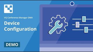 VQ Conference Manager DMA - Device Configuration (Demo) screenshot 1