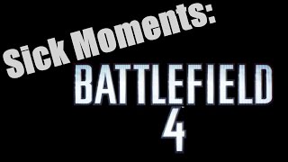 Sick Moments: Battlefield 4: 809 Meter Headshot