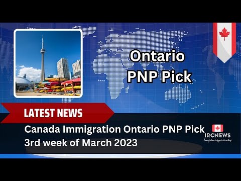 Canada Immigration Ontario PNP Pick 3rd week of March 2023