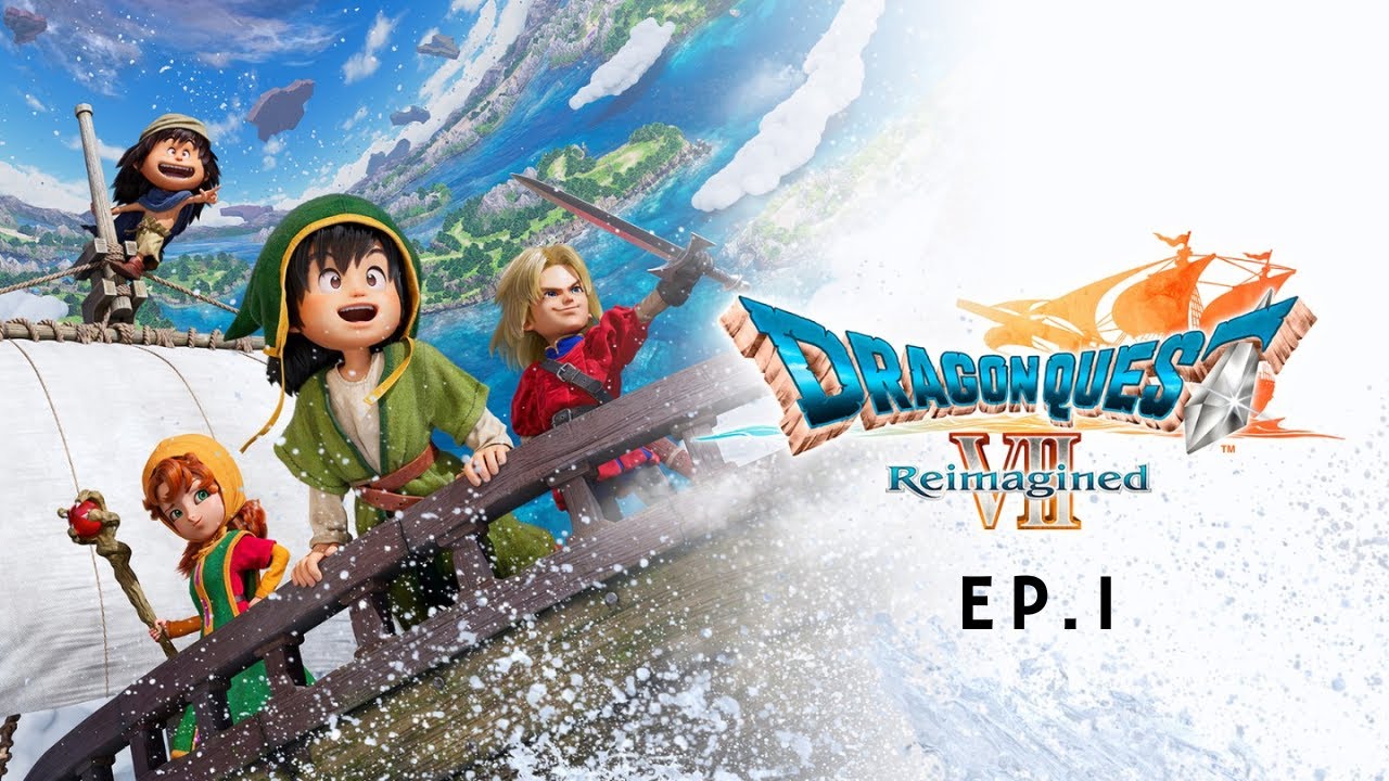 Dragon Quest VII Reimagined (Episode 1) The Demo