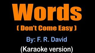WORDS - F.R. David (karaoke version)