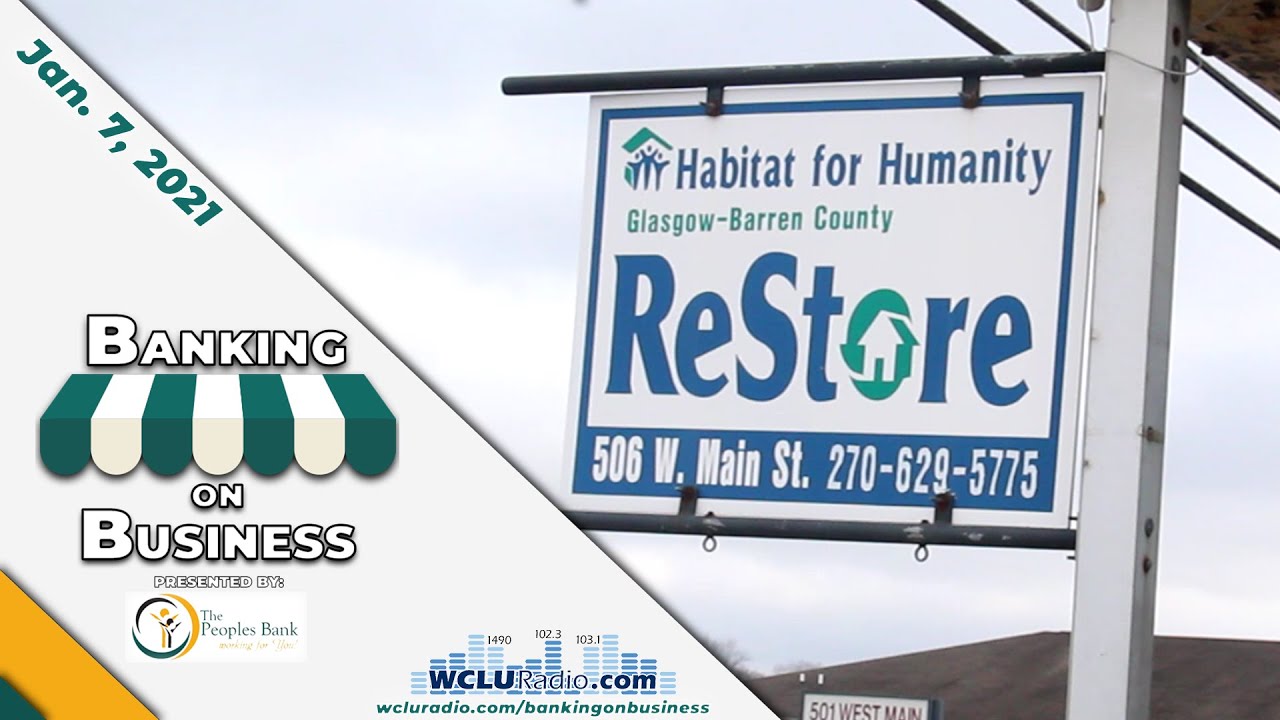 Banking On Business with Habitat For Humanity ReStore Jan. 7, 2021