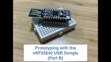 Testing the nRF52840 USB Dongle Example Project
