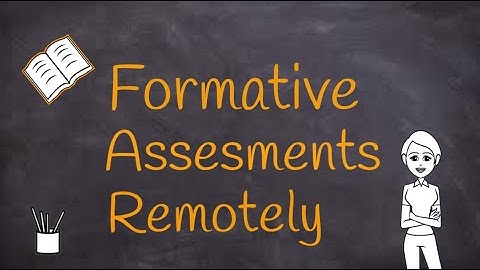 Distance Learning | Formative Assessments You Can Implement Remotely