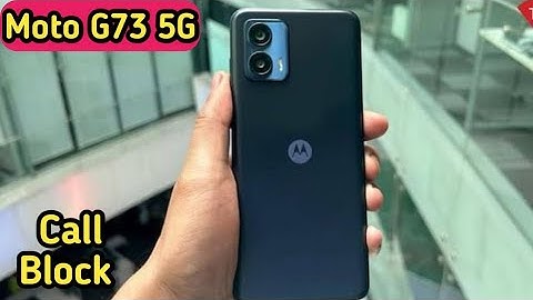 Contact Block In Moto G73 5G, Block Unknown Number In Moto G73 5G, Block Contact In Moto G73 5G,