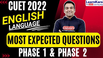 🔥Dont Skip This!🔥 CUET 2022 English Language | Most Expected Questions - Phase 1 & Phase 2
