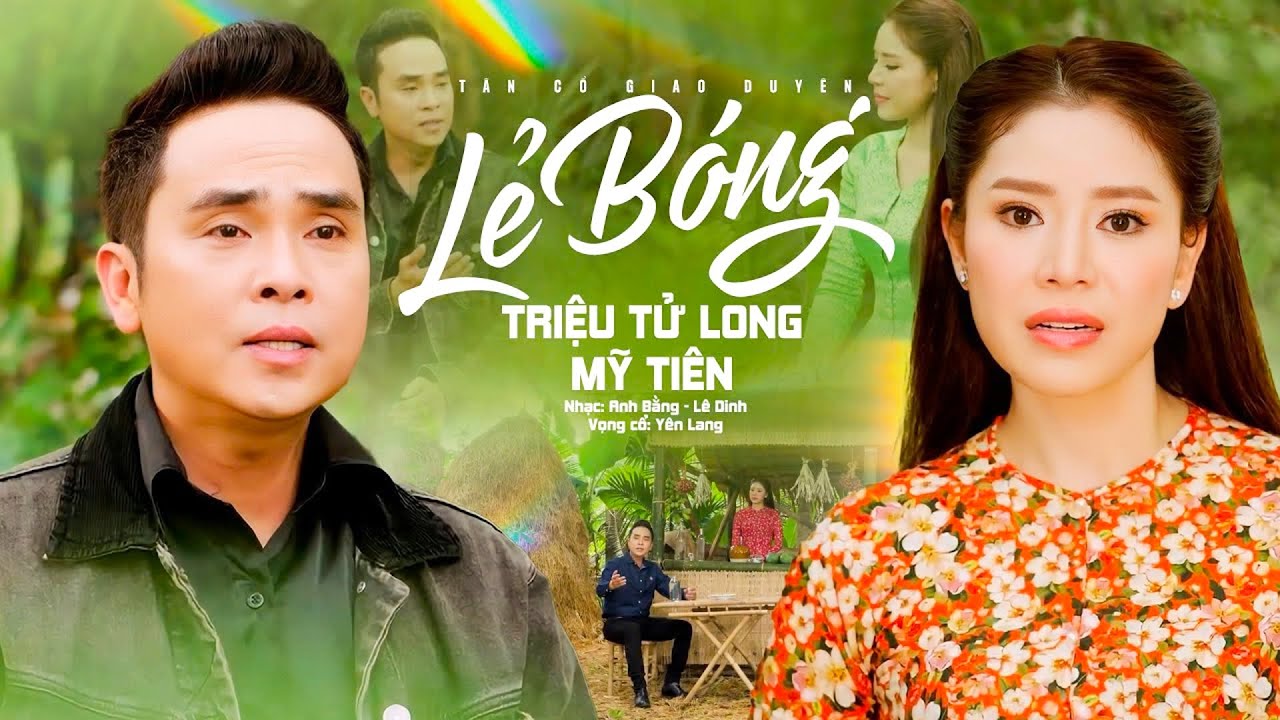 Vọng Cổ Song Ca Nghe Nức Lòng💕Tân Cổ Giao Duyên LẺ BÓNG - Triệu Tử Long ft Mỹ Tiên