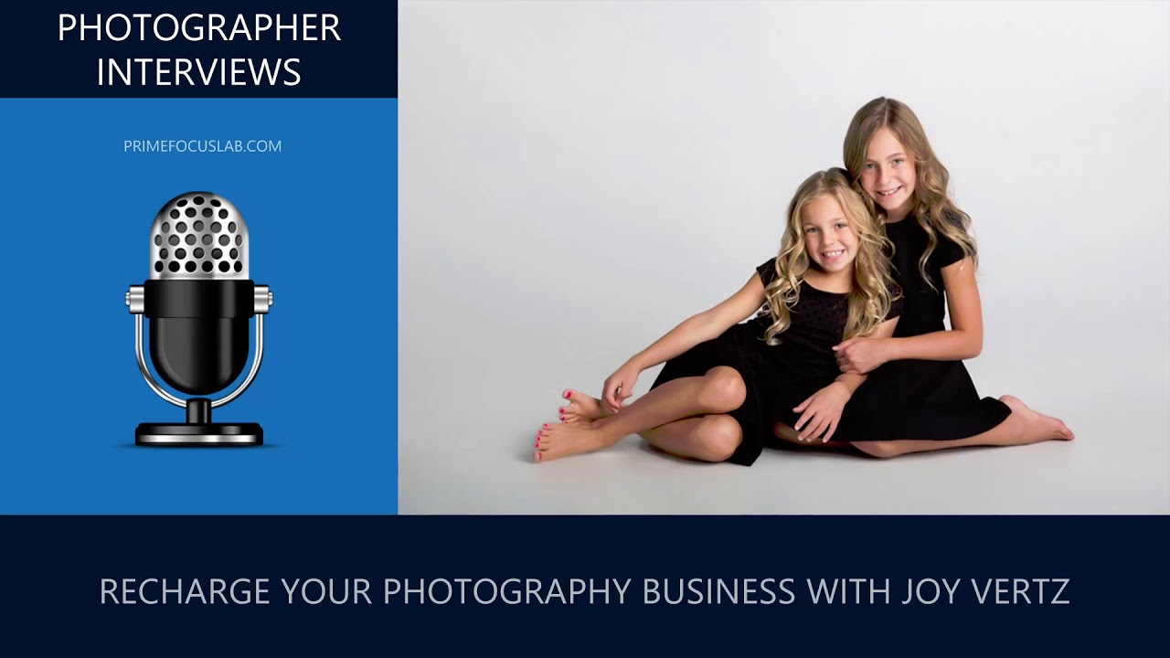 Photographer Interview: Joy Vertz On Recharging Your Photography Business For Success