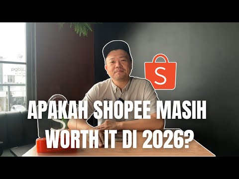 Apakah Shopee masih worth it di tahun 2026?
