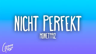 Monet192 - Nicht Perfekt Resimi