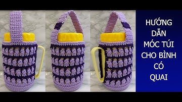 #120.❤️HƯỚNG DẪN❤️CÁCH MÓC TÚI ĐỰNG BÌNH GIỮ NHIỆT CÓ QUAI👌- [⭐HOW TO CROCHET THE BAG for BOTTLE⭐]