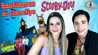 Bastidores Do Clipe Scooby-Doo Vem Com A Mistério S.a. - Cia Era Uma Vez