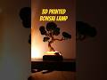3D printed desk bonsai lamp from Maker world. Best design I have found so far! #3dprint #makerworld