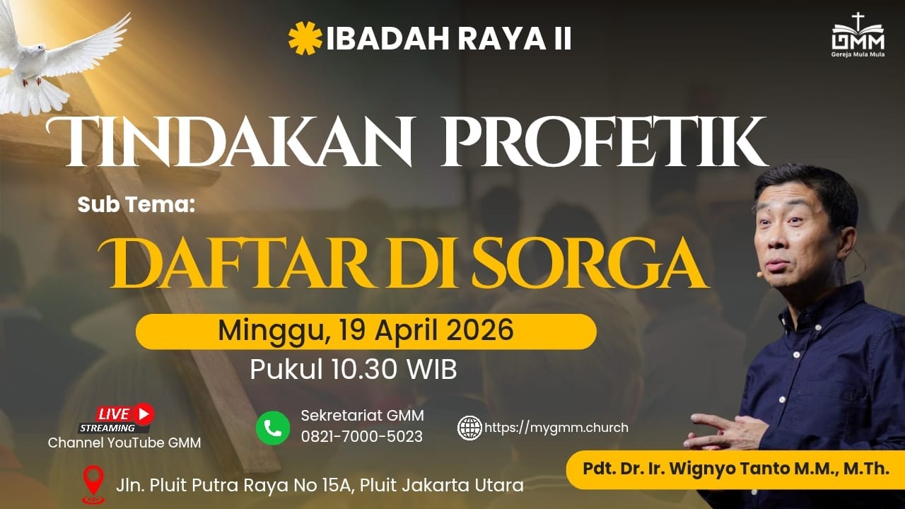 Sesi 2 - TINDAKAN PROFETIK: DAFTAR DI SORGA - Pdt. Dr. Ir. Wignyo Tanto, M.M., M.Th. (190426)