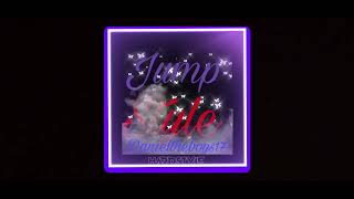 Danieltheboys17- Jump Style (Official Music Audio)