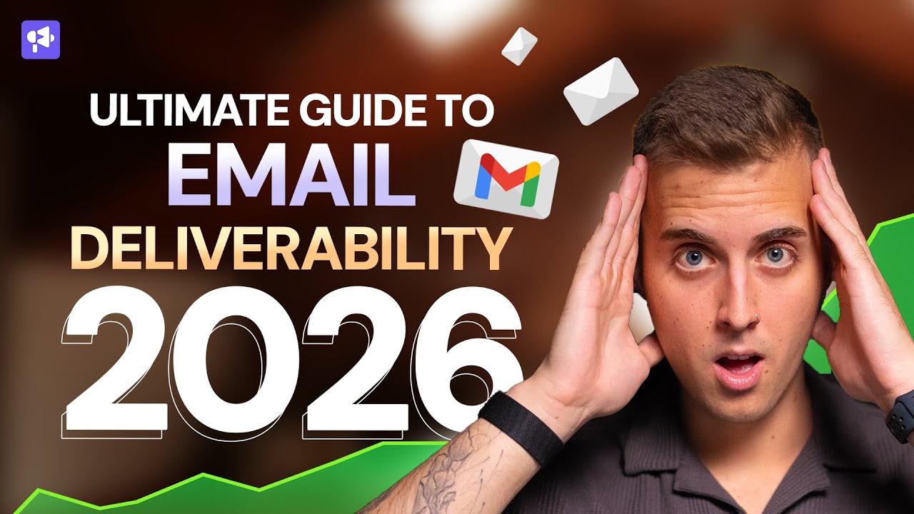 The Ultimate Guide to Cold Email Deliverability in 2026 - YouTube