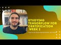 Studying Tensorflow for Certification week 2