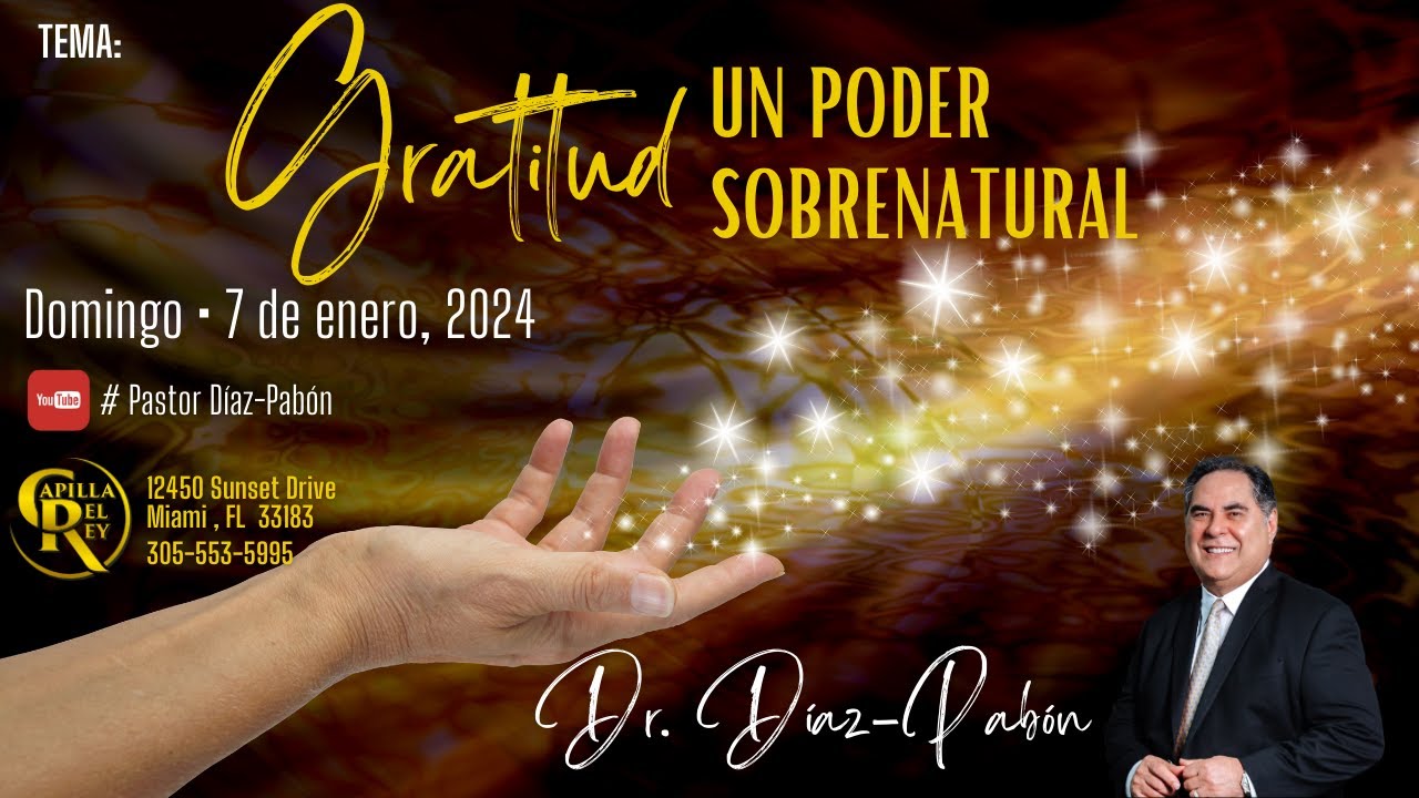 Gratitud Un Poder Sobrenatural Enero 7, 2024 9AM - YouTube