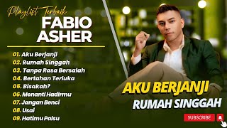 Fabio Asher  Aku Berjanji  Rumah Singgah  Tanpa Rasa Bersalah  Lagu Pop Indo Terpopuler 2026