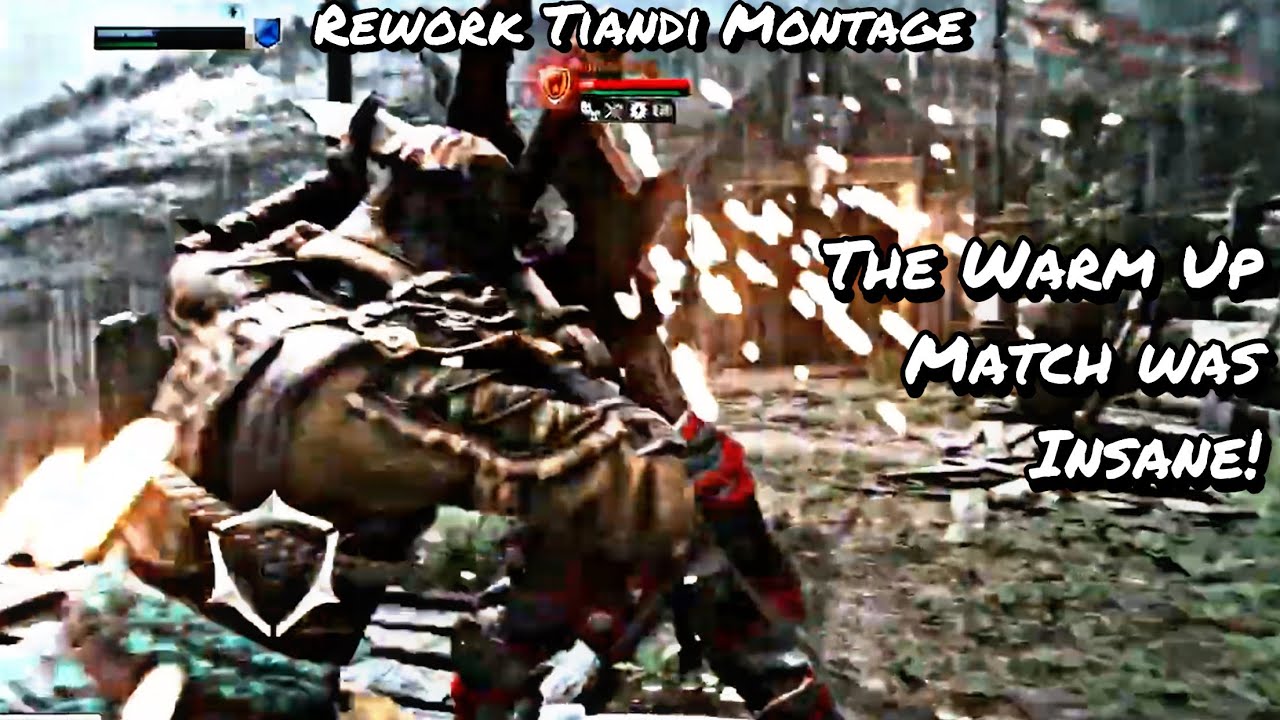 The Warm Up Match Was INSANE! (Rework Tiandi Montage) | For Honor