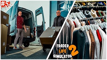 Trader Life Simulator 2 - محاكي السوبر ماركت #5: فتحت محل ملابسوالتوصيل متوفر