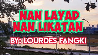 Layad nan Likatan Original Version by: Lourdes Fangki