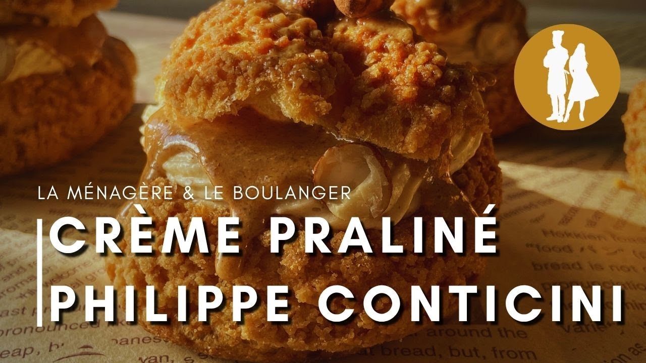 LE SECRET DE LA CRÉME PRALINÈ DU PARIS BREST DE PHILIPPE CONTICINI