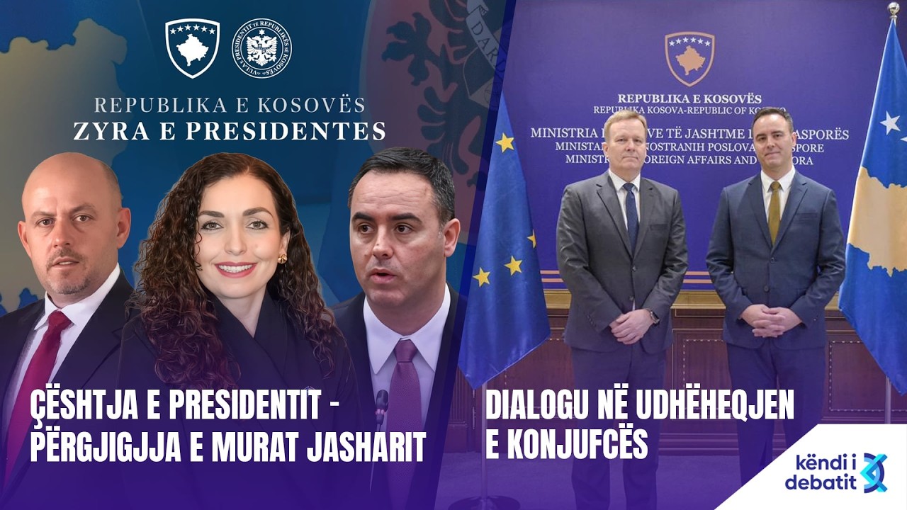 KËNDI I DEBATIT -DIALOGU NË UDHËHEQJEN E KONJUFCËS/ÇËSHTJA E PRESIDENTIT–PËRGJIGJJA E MURAT JASHARIT