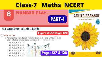 Class 7 Maths Ganita Prakash Chapter 6 Number Play | Part 1