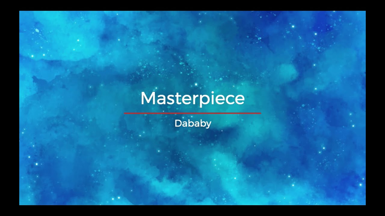 Dababy ~ Masterpiece
