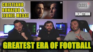 The Greatest Era of Football - CRISTIANO RONALDO \& LIONEL MESSI - HD | FIRST TIME REACTION