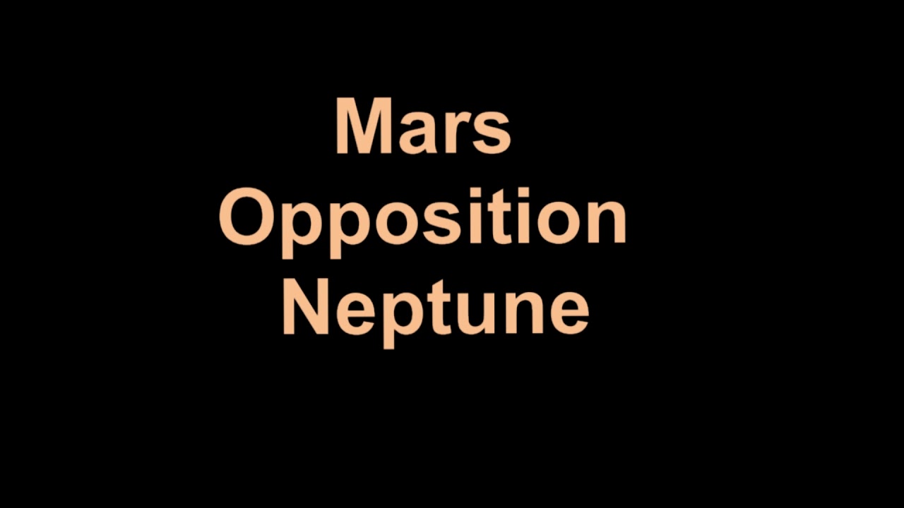 secret of | Mars Opposition Neptune 