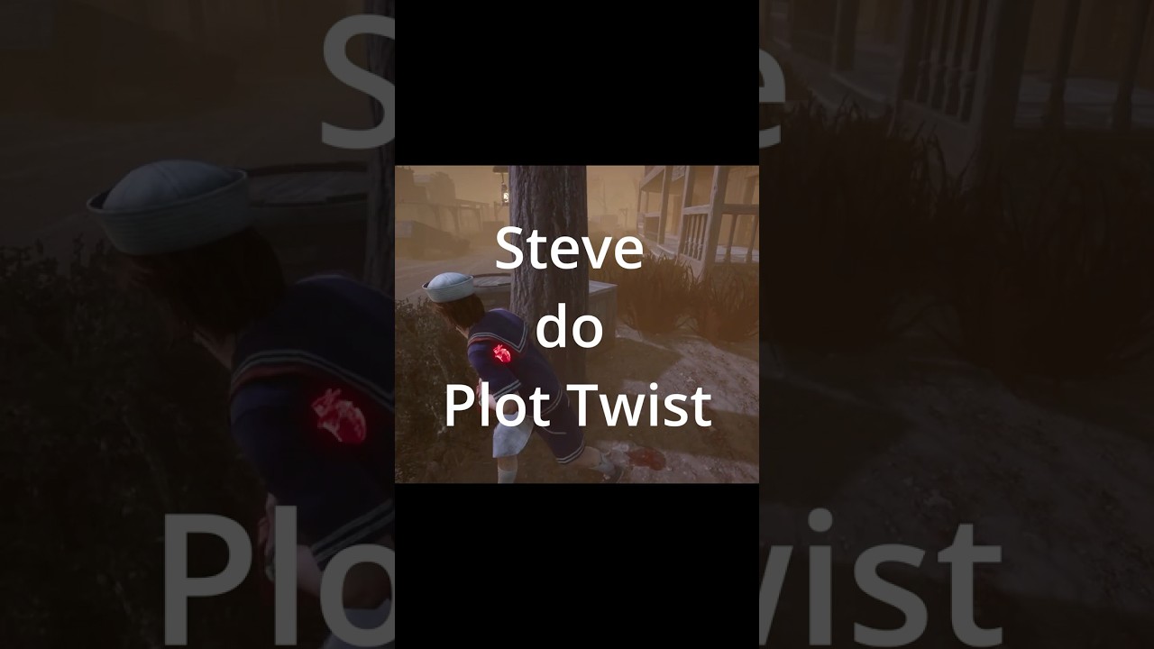 Steve do Plot Twist!!! - Dead by Daylight 