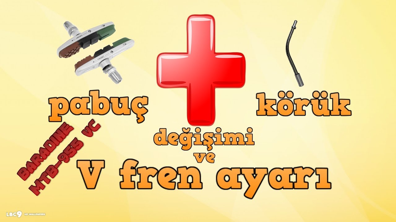 Bisiklet V Fren Ayarı |  Bisiklet V Fren Pabuç Değişimi | Baradine Üç Renkli MTB-955 VC Fren Papucu
