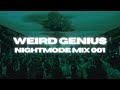 WEIRD GENIUS NIGHTMODE MIX 001 FULL SET
