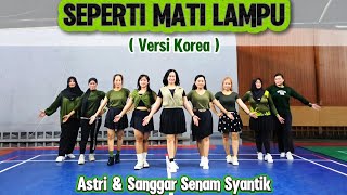 Download Lagu SEPERTI MATI LAMPU (Versi Korea) || Line Dance || Demo by Astri \u0026 Sanggar Senam Syantik MP3