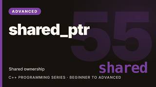 C++ Tutorial #55: shared_ptr and weak_ptr | Learn C++ (Advanced)