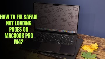 How to fix Safari not loading pages on MacBook Pro M4?