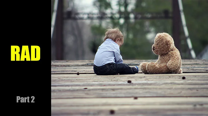 A Journey Through Reactive Attachment Disorder | D...