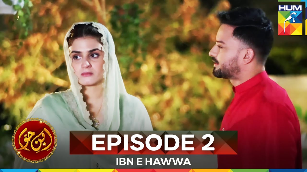 Ibn-e-Hawwa Episode 2