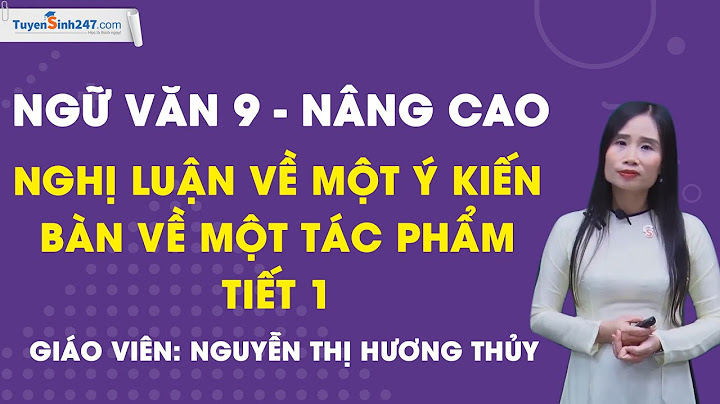 Bài văn bàn luận về một ý kiến năm 2024