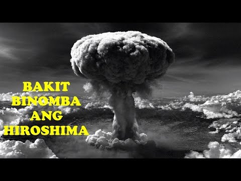 Ang Pagbomba Sa Hiroshima | World War 2 Serye