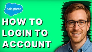 How to Login to Salesforce Account [2026 Full Guide]