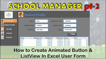 School Manager pt2 | List View Search & Update | Animated Button | Data Entry in UserForm