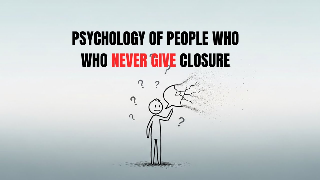 This is why some people never gives you closure (psychology explain)